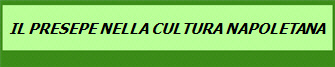 IL PRESEPE NELLA CULTURA NAPOLETANA